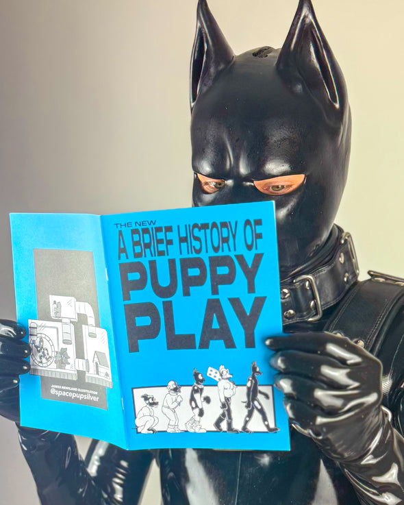 The New Brief History of Pup Play (A5 Zine)