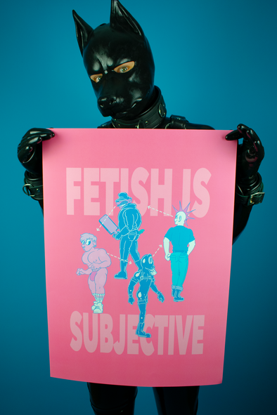Fetish is Subjective (A2 Print)